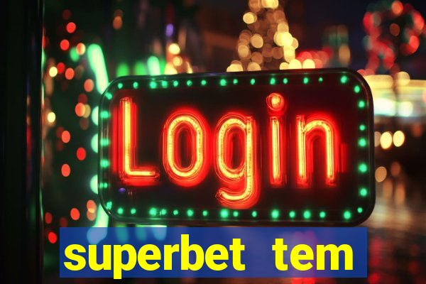 superbet tem pagamento antecipado